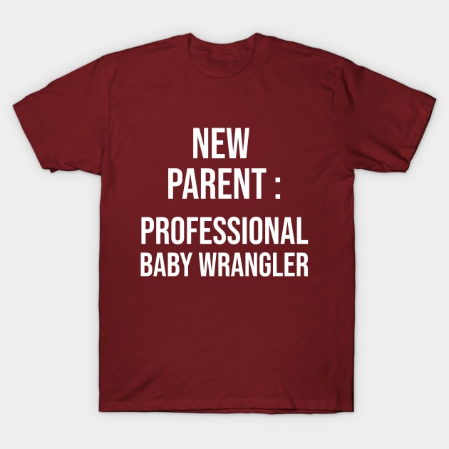 Parents' Day Wrangler T-Shirt by D_esigns